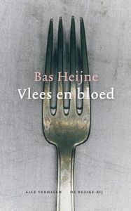 Vlees en bloed - Bas Heijne - ebook