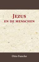 Jezus en de menschen (Paperback)