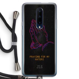 Praying For My Haters: OnePlus 7 Pro Transparant Hoesje met koord