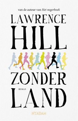 Lawrence Hill Zonder land Lawrence Hill Zonder land