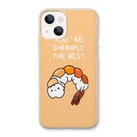 You're Shrimply The Best: iPhone 13 Transparant Hoesje