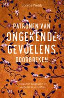 Patronen van ongekende gevoelens doorbreken (Paperback)