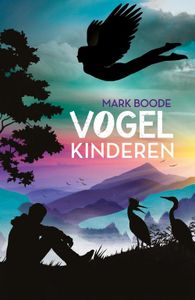 Vogelkinderen - Mark Boode - ebook