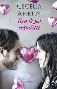 Toen ik jou ontmoette - Cecelia Ahern - ebook