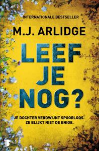 Leef je nog? - M.J. Arlidge - ebook