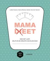 Mama (di)eet - Lobke Husson, Sanne Mouha, Katrien Van der Vaerent - ebook