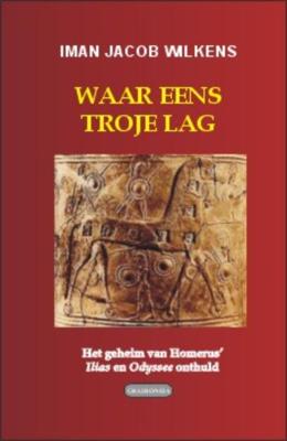Waar eens Troje lag (Paperback)
