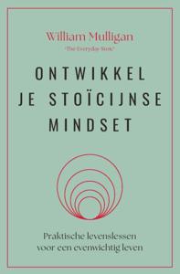 Ontwikkel je stoïcijnse mindset (Paperback)