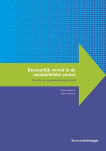 Bestuurlijk verval in de semipublieke sector - Meike Bokhorst, Sjors Overman - ebook