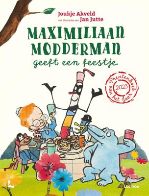 Maximiliaan Modderman geeft een feestje (Hardback)