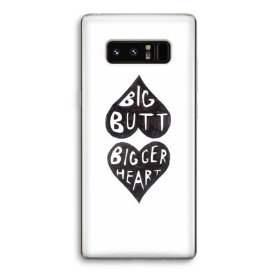 Big butt bigger heart: Samsung Galaxy Note 8 Transparant Hoesje