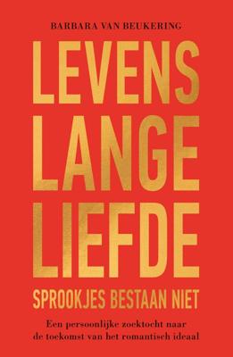 Levenslange liefde - Sprookjes bestaan niet (Paperback)