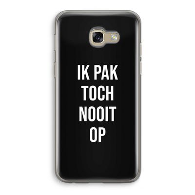 Ik pak nooit op - Zwart: Samsung Galaxy A5 (2017) Transparant Hoesje