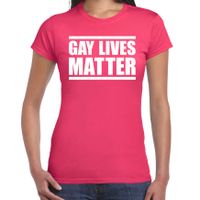 Gay lives matter anti homo / lesbo discriminatie t-shirt fuchsia roze voor dames 2XL  -