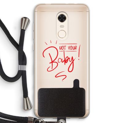 Not Your Baby: Xiaomi Redmi 5 Transparant Hoesje met koord