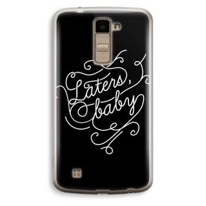 Laters, baby: LG K10 (2016) Transparant Hoesje