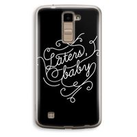 Laters, baby: LG K10 (2016) Transparant Hoesje