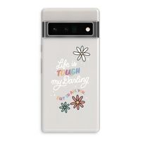 Tough Life: Google Pixel 6 Pro Transparant Hoesje
