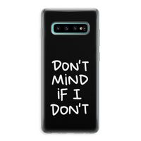 Don't Mind: Samsung Galaxy S10 Plus Transparant Hoesje