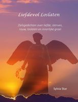 Liefdevol loslaten - Sylvia Star - ebook