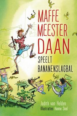 Maffe meester Daan speelt bananenslagbal (Hardback)