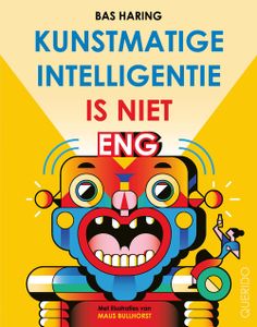 Kunstmatige intelligentie is niet eng - Bas Haring - ebook