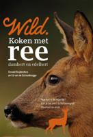 Wild. Koken met ree, damhert en edelhert (Paperback)