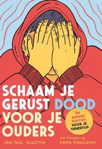 Schaam je gerust dood voor je ouders (Hardback)