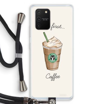 But first coffee: Samsung Galaxy S10 Lite Transparant Hoesje met koord