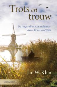 Trots en trouw - Jan W. Klijn - ebook