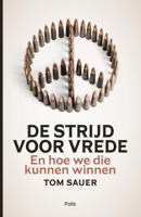 De strijd voor vrede (Paperback)