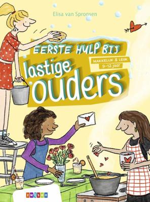 Eerste hulp bij lastige ouders (Hardback)