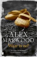 Waar is ze? - Alex Marwood - ebook