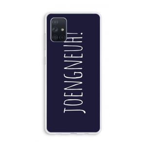Joengneuh!: Galaxy A71 Transparant Hoesje