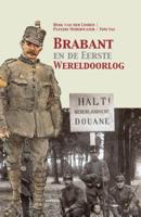 Brabant en de Eerste Wereldoorlog (Paperback)
