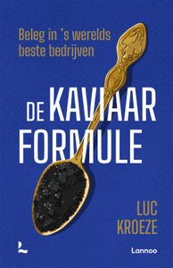 De kaviaarformule - Luc Kroeze - ebook