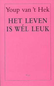 Het leven is wel leuk - Youp van 't Hek - ebook