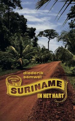 Suriname in het hart (Paperback)