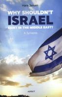Why shouldn't Israel exist in the Middle East? (Paperback) Why shouldn't Israel exist in the Middle East? (Paperback)