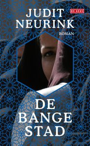 De bange stad - Judit Neurink - ebook