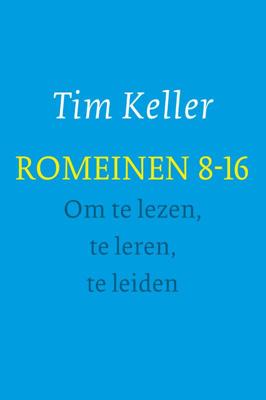 Romeinen 8-16 - om te lezen, te leren, te leiden (Paperback)