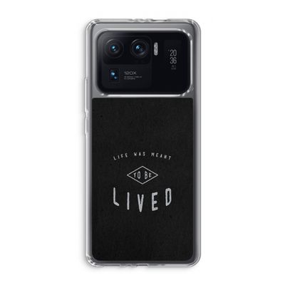 To be lived: Xiaomi Mi 11 Ultra Transparant Hoesje