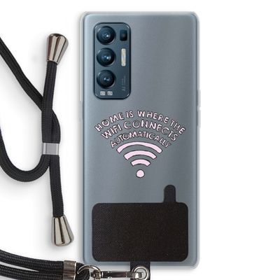 Home Is Where The Wifi Is: Oppo Find X3 Neo Transparant Hoesje met koord