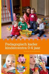 Pedagogisch kader kindercentra 0-4 jaar (Hardback)