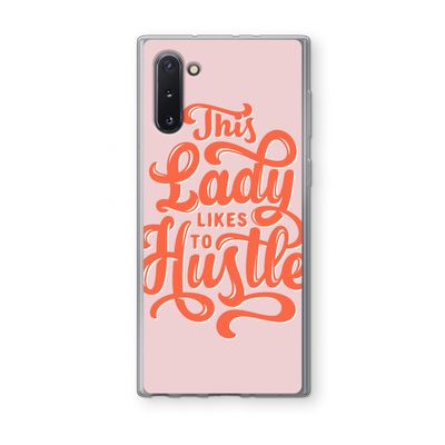 Hustle Lady: Samsung Galaxy Note 10 Transparant Hoesje