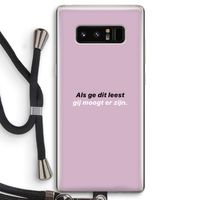 gij moogt er zijn: Samsung Galaxy Note 8 Transparant Hoesje met koord