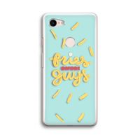 Always fries: Google Pixel 3 Transparant Hoesje
