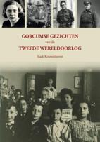 Gorcumse gezichten van de Tweede Wereldoorlog (Hardback)