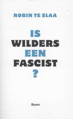 Is Wilders een fascist? (Paperback)