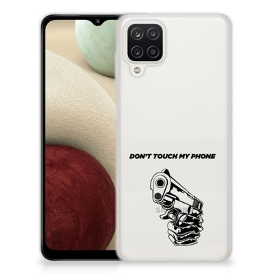 Samsung Galaxy A12 Silicone-hoesje Gun Don't Touch My Phone Samsung Galaxy A12 Silicone-hoesje Gun Don't Touch My Phone